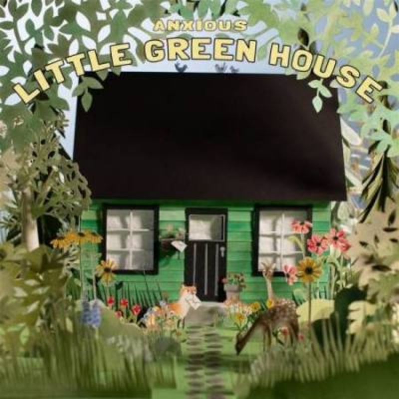 Anxious – Little Green House