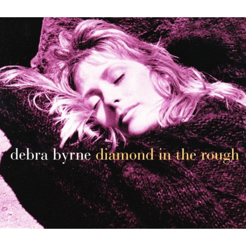 Debra Byrne – Diamond In The Rough (CD, Single) (Very Good Plus (VG+))