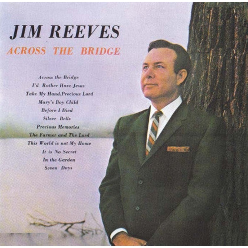 Jim Reeves – Across The Bridge  (CD, Album) (Very Good Plus (VG+))