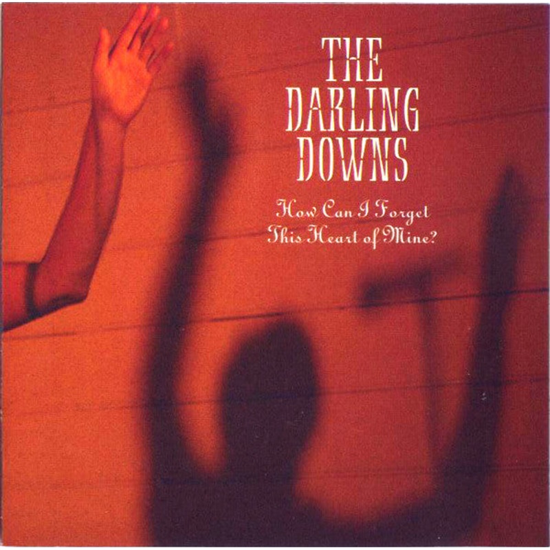 The Darling Downs – How Can I Forget This Heart Of Mine? (CD, Album) (Very Good Plus (VG+))