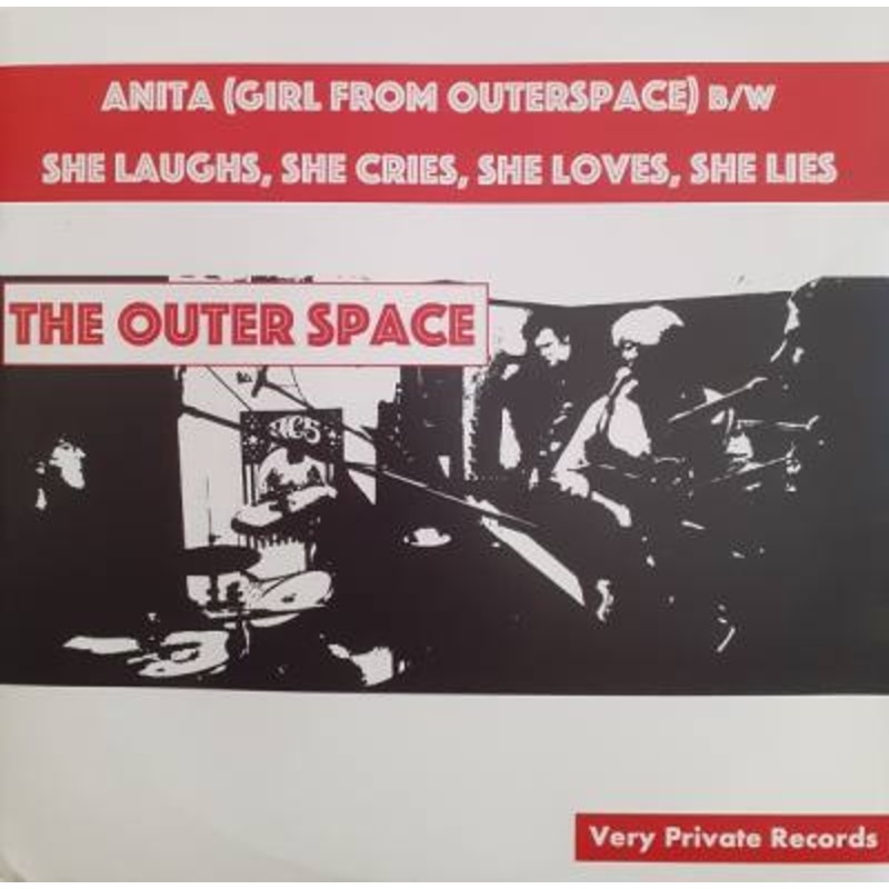 The Outer Space – Anita (Girl From Outerspace) b/w She Laughs, She Cries, She Lies