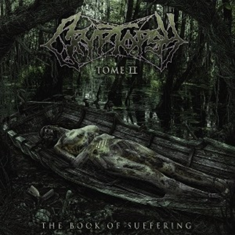 Cryptopsy – The Book of Suffering: Tome II