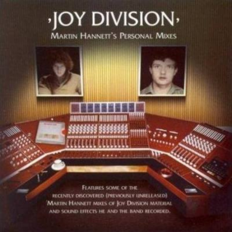 Joy Division – Martin Hannett’s Personal Mixes