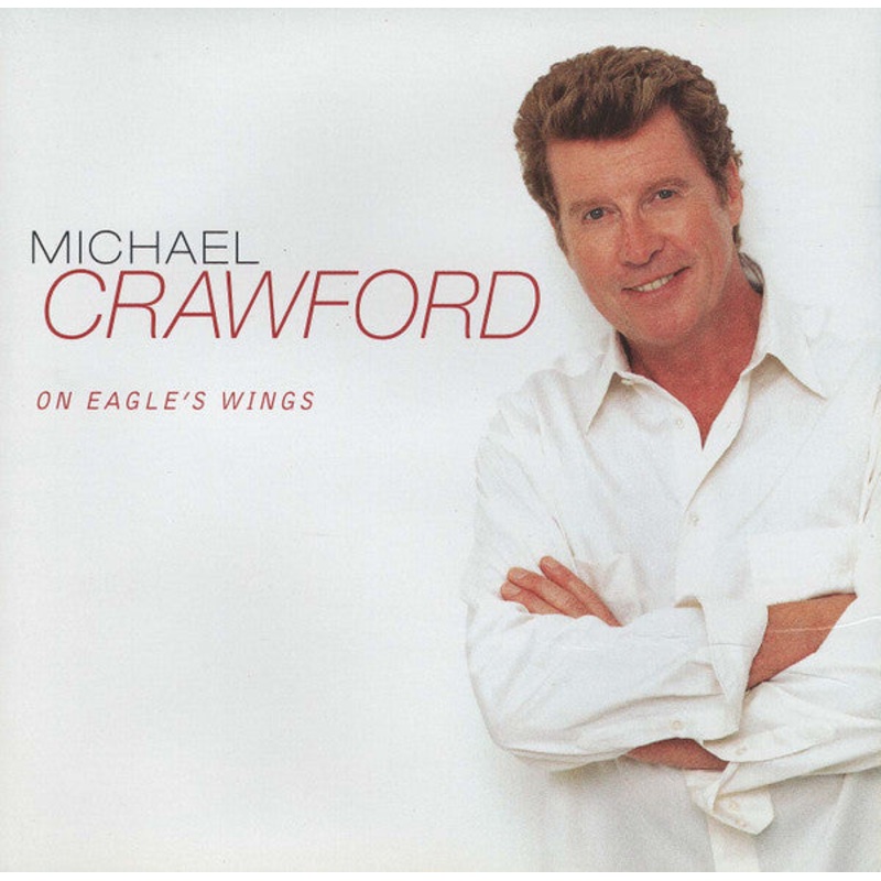 Michael Crawford – On Eagle’s Wings (CD, Album) (Very Good Plus (VG+))