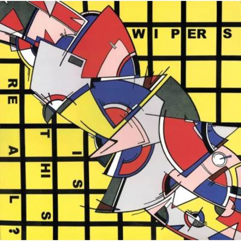 Wipers – Is This Real?