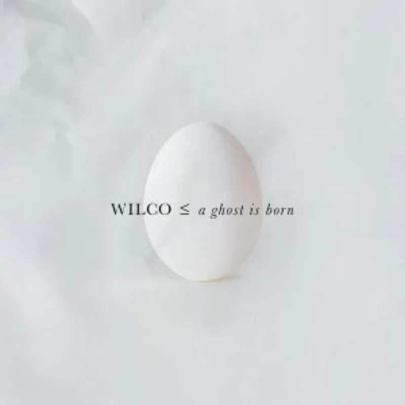 Wilco – A Ghost is Born
