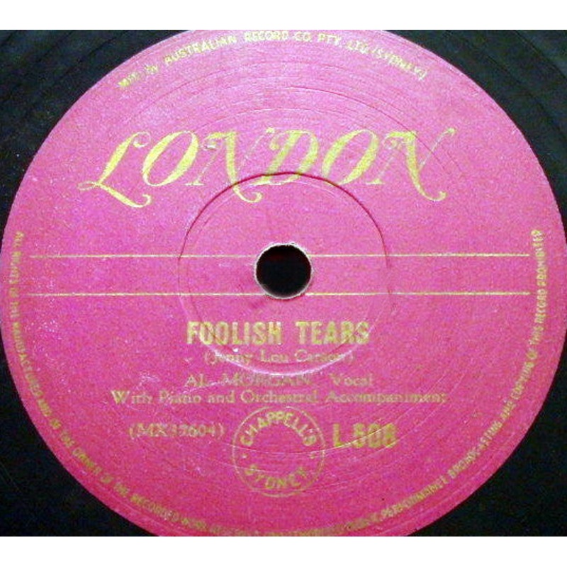 Al Morgan  – Foolish Tears / I Wish I Had A Sweetheart (Shellac, 10) (Very Good (VG))