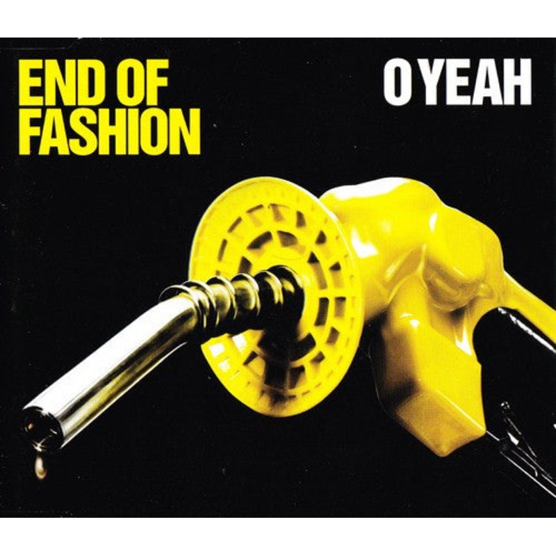 End Of Fashion – O Yeah (CD, Single, Copy Prot.) (Very Good Plus (VG+))