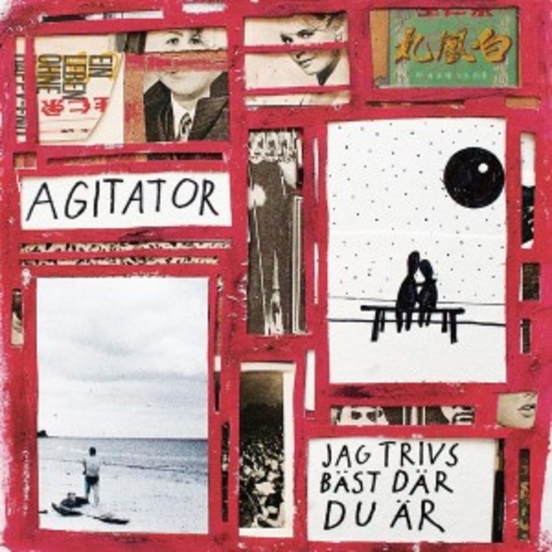Agitator – Jag Trivs Bast Dar Du Ar