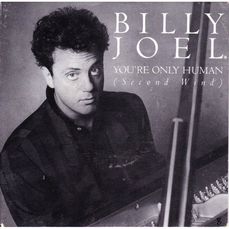 Billy Joel – You’re Only Human (Second Wind) (7) (Very Good Plus (VG+))