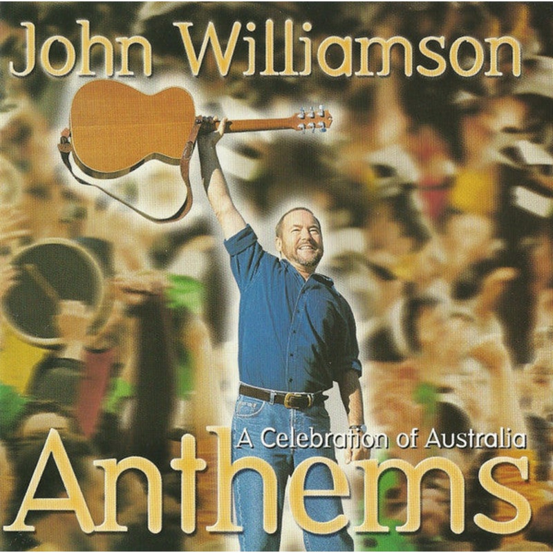 John Williamson – Anthems – A Celebration Of Australia (CD, Comp) (Very Good Plus (VG+))