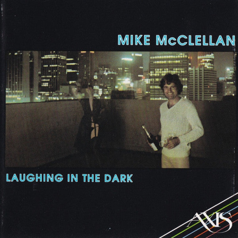 Mike McClellan – Laughing In The Dark (CD, Album, RE) (Good Plus (G+))
