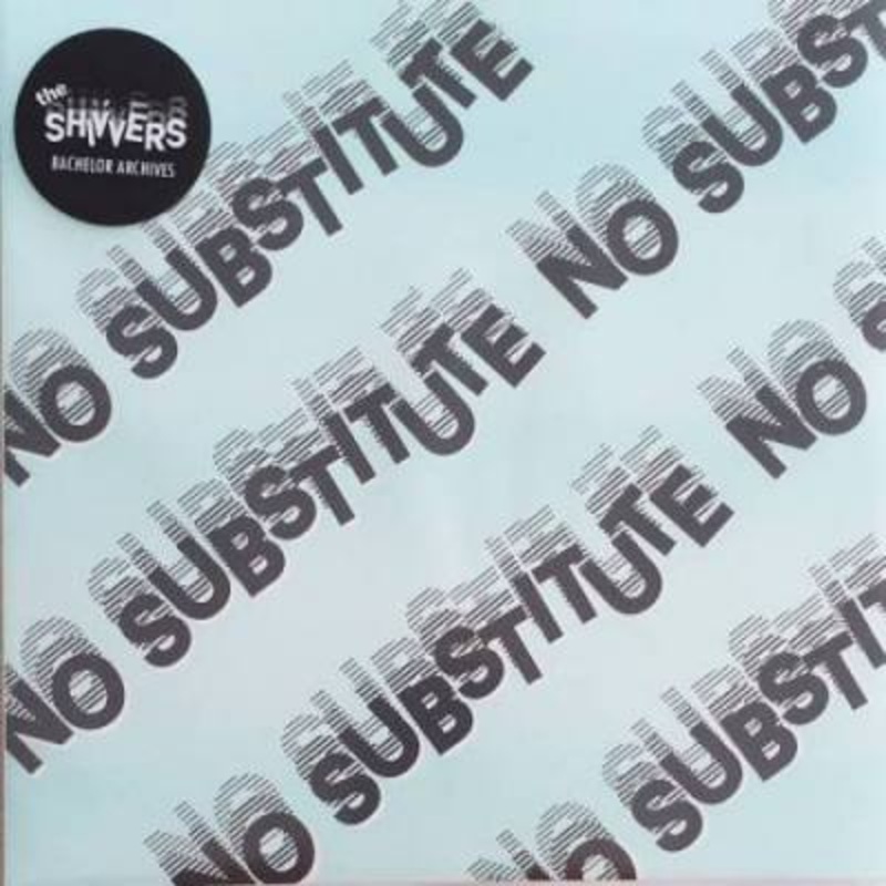 The Shivvers – No Substitute / Remember Tonight