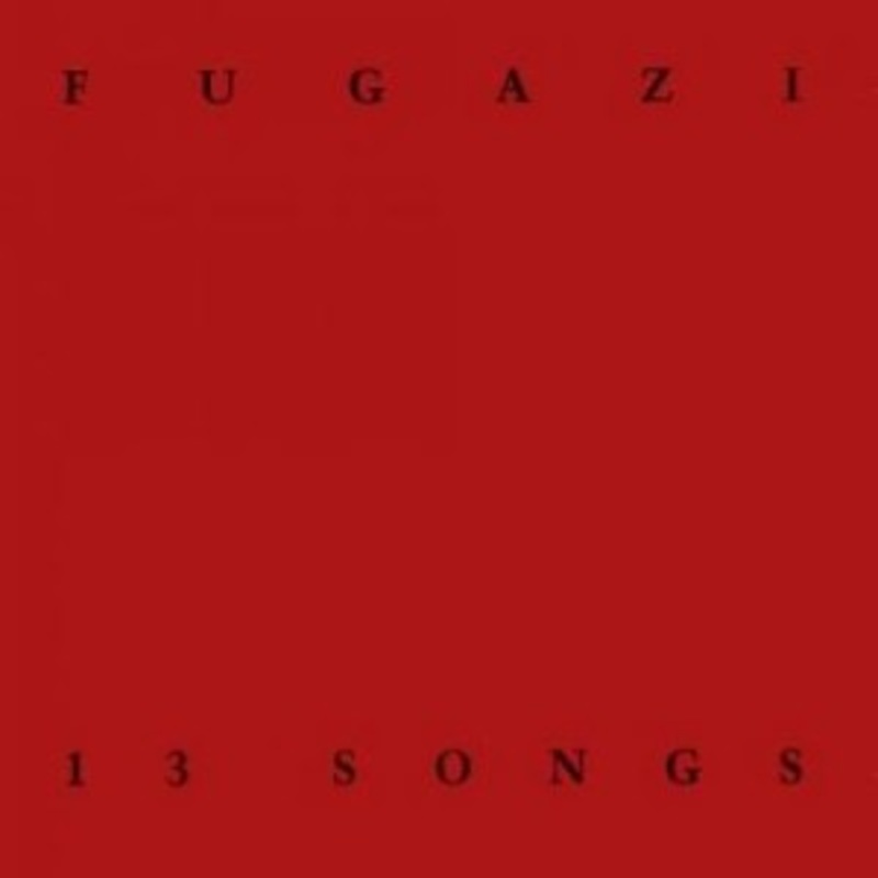 Fugazi – 13 Songs