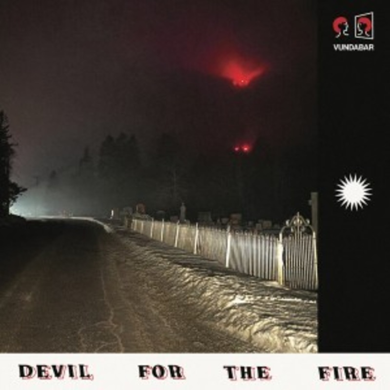 Vundabar – Devil For The Fire (Black Charry Vinyl)