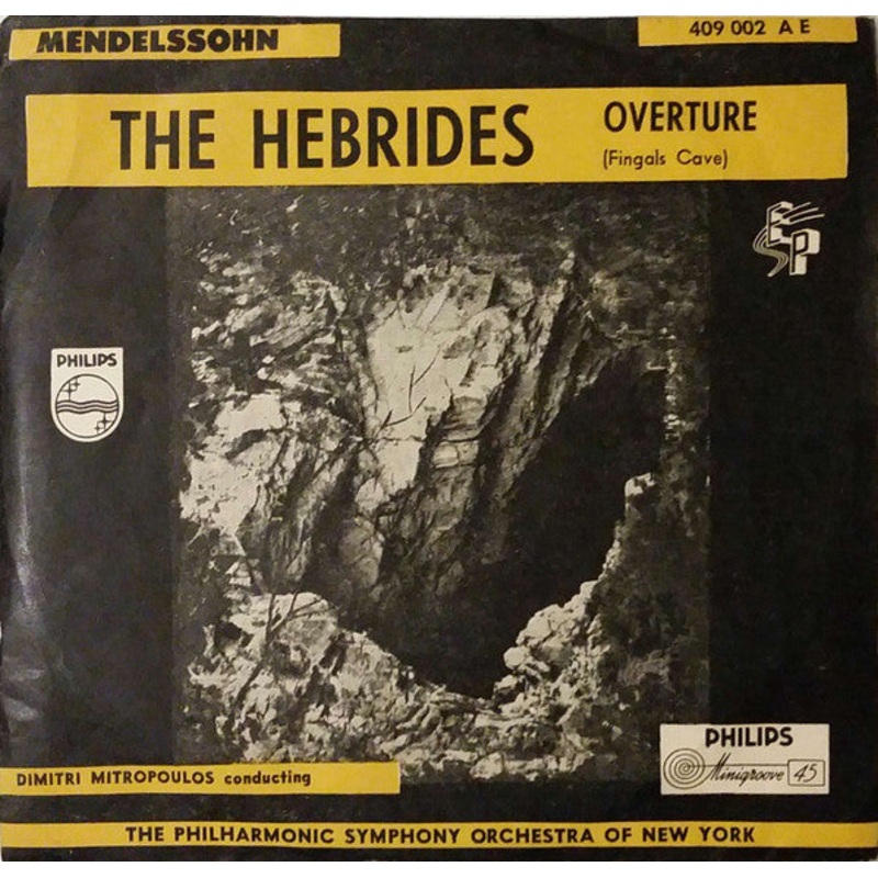 Felix Mendelssohn-Bartholdy, Dimitri Mitropoulos Conducting Philharmonic-Symphony Orchestra Of New York – The Hebrides Overture (Fingal’s Cave) (7, EP, Mono) (Very Good (VG))