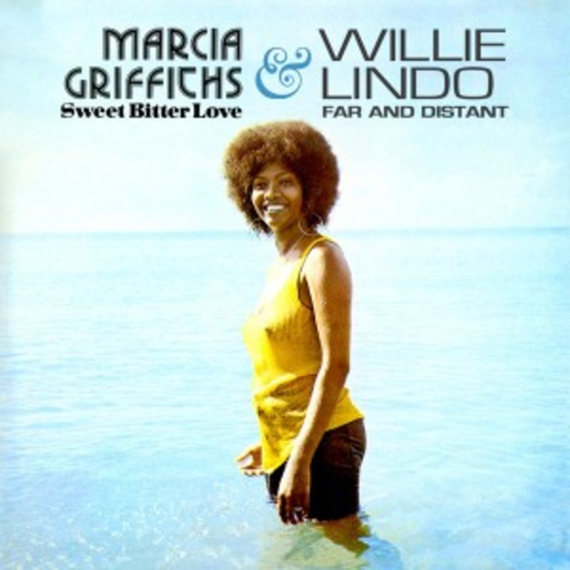 Marcia Griffiths / Willie Lindo – Sweet Bitter Love / Far And Distant