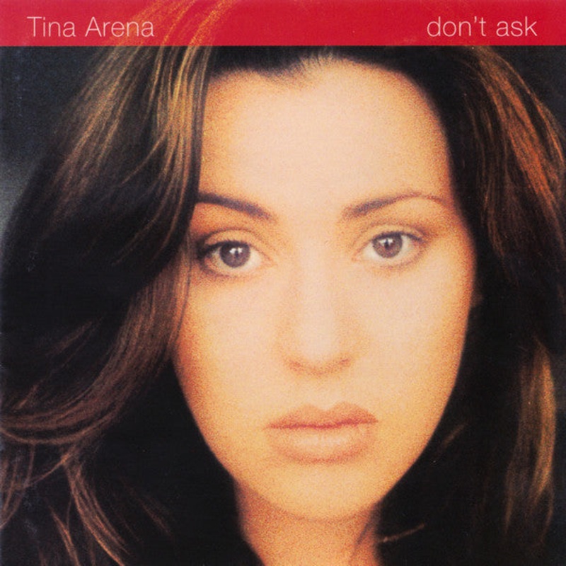 Tina Arena – Don’t Ask (CD, Album, RE) (Good (G))