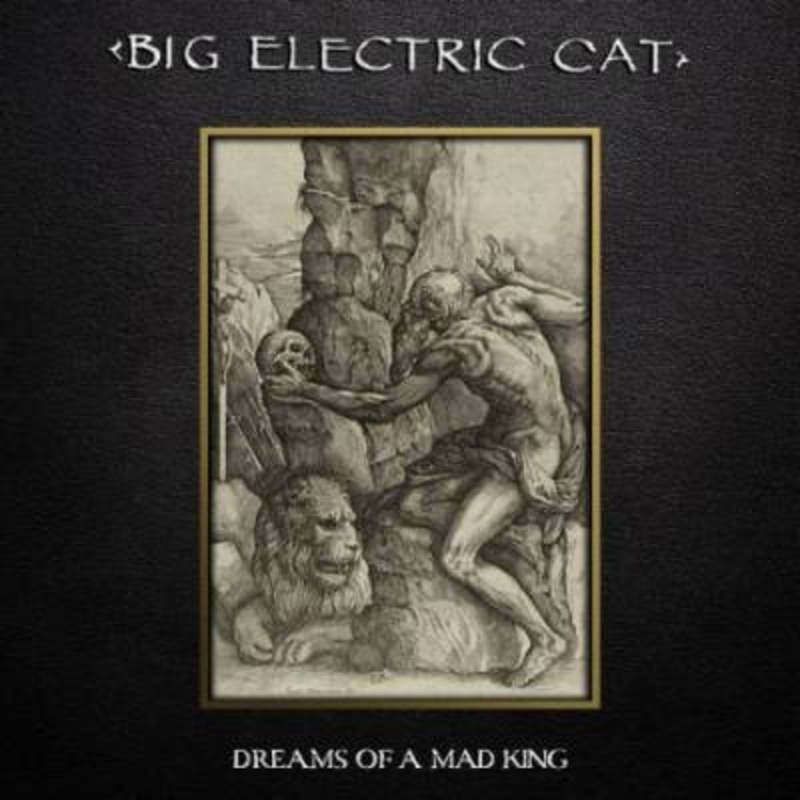 Big Electric Cat – Dreams of a Mad King (Splatter Vinyl)