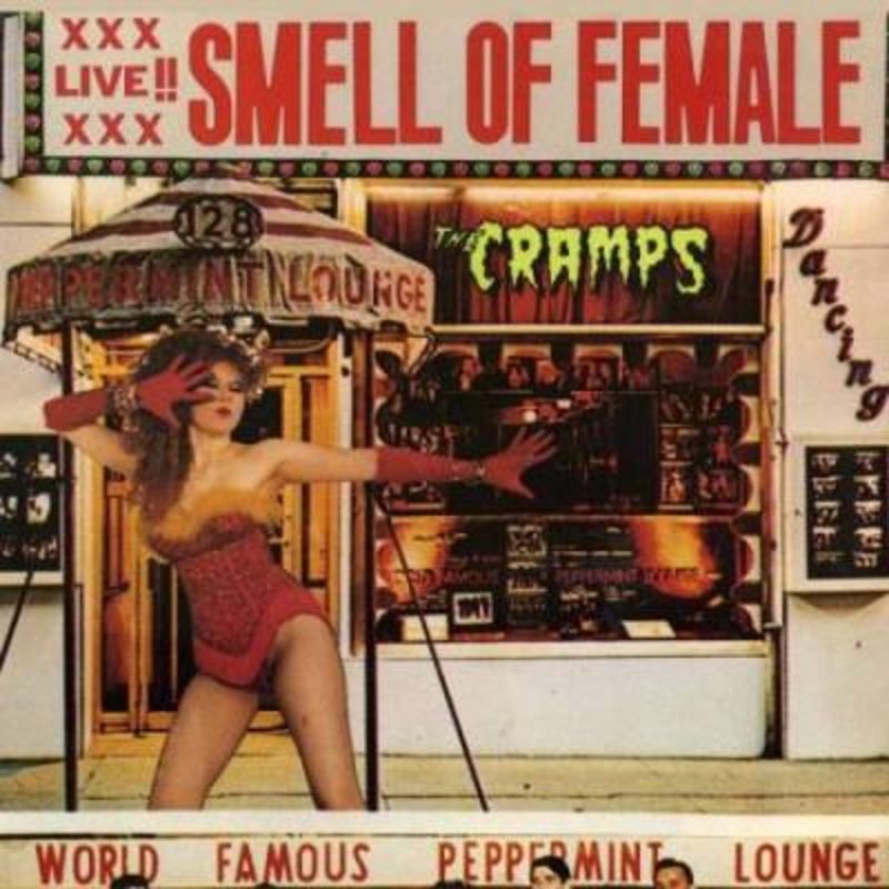 The Cramps – Smell Of Female