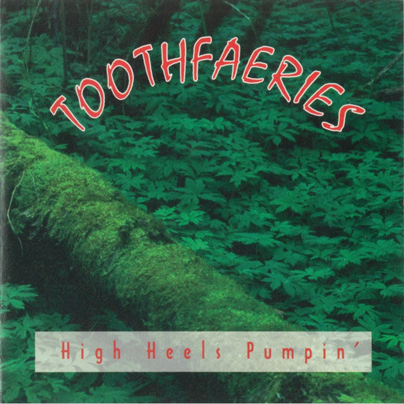 Toothfaeries – High Heels Pumpin’ (CD, EP) (Very Good Plus (VG+))