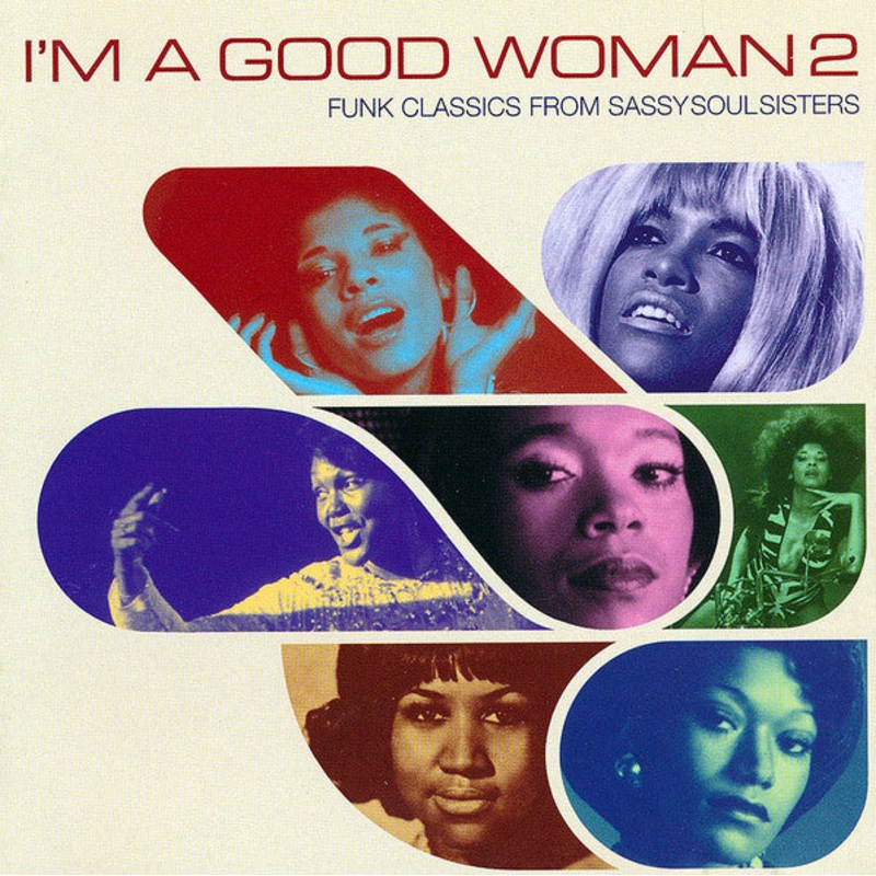 Various – I’m A Good Woman 2 (Funk Classics From Sassy Soul Sisters) (CD, Comp) (Very Good Plus (VG+))