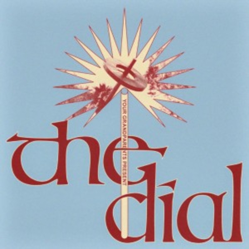 Your Grandparents – The Dial (Antique Colored Vinyl)