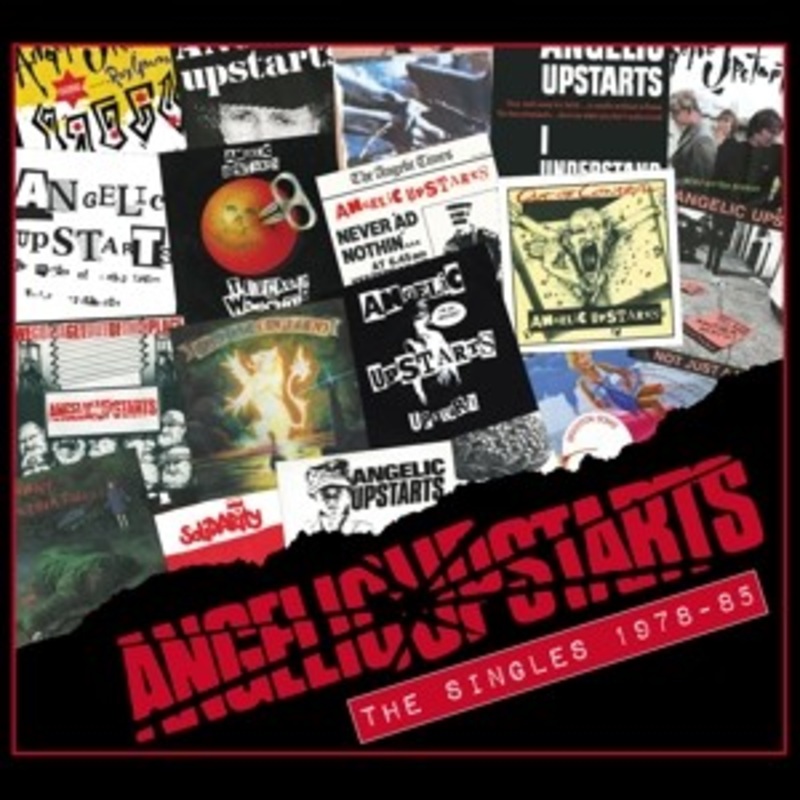 Angelic Upstarts – The Singles 1978-85