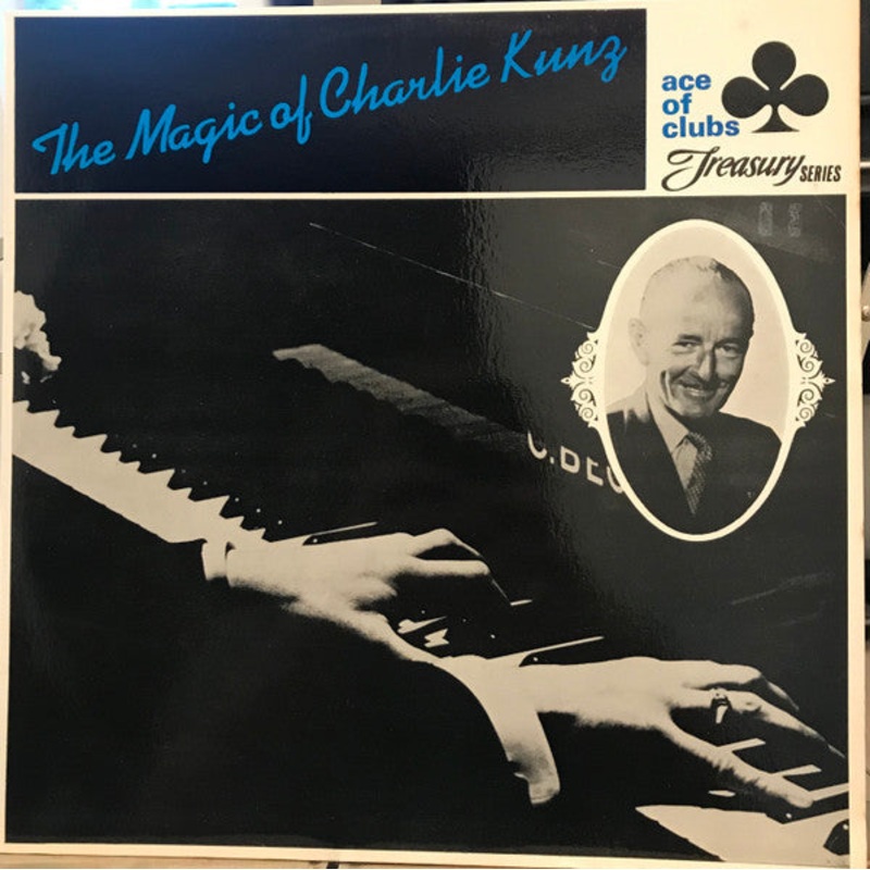 Charlie Kunz – The Magic Of Charlie Kunz  (LP, Comp, Mono) (Very Good (VG))