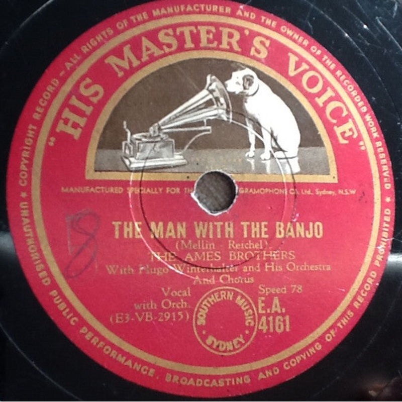 The Ames Brothers With Hugo Winterhalter’s Orchestra And Chorus – The Man With The Banjo / Man, Man, Is For The Woman Made (Shellac, 10) (Very Good Plus (VG+))