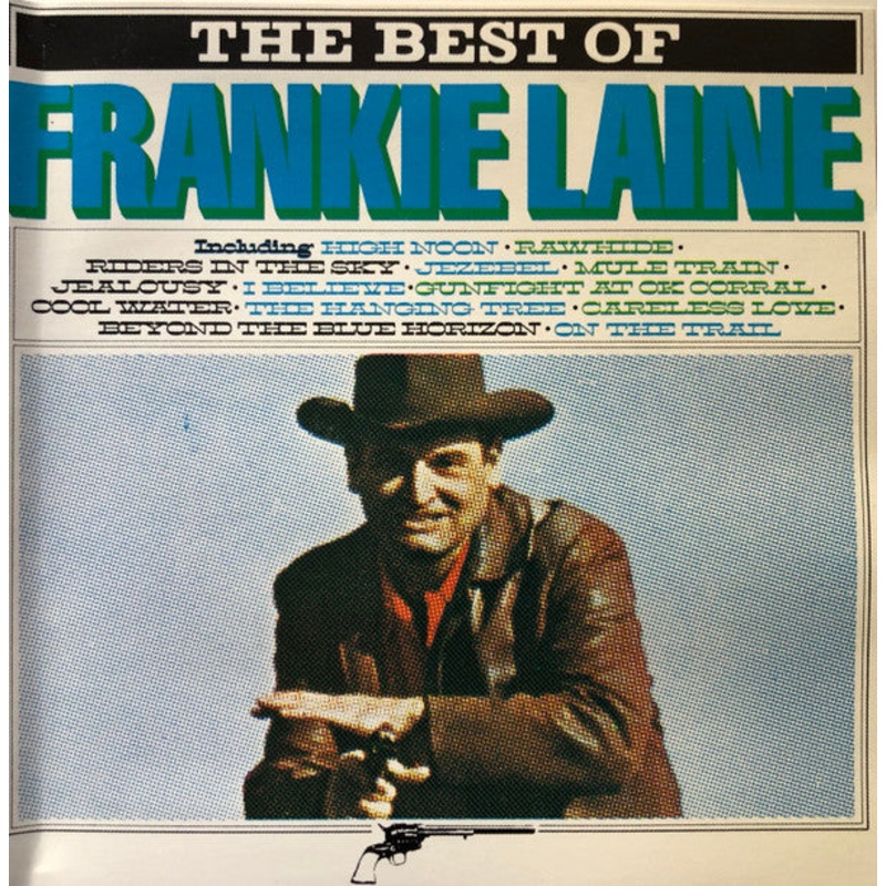 Frankie Laine – The Best Of Frankie Laine (CD, Comp, RE) (Good Plus (G+))