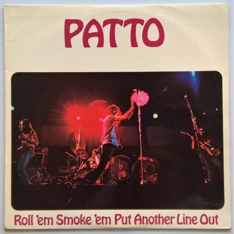 Patto  – Roll ‘Em Smoke ‘Em Put Another Line Out (LP, Album) (Very Good Plus (VG+))
