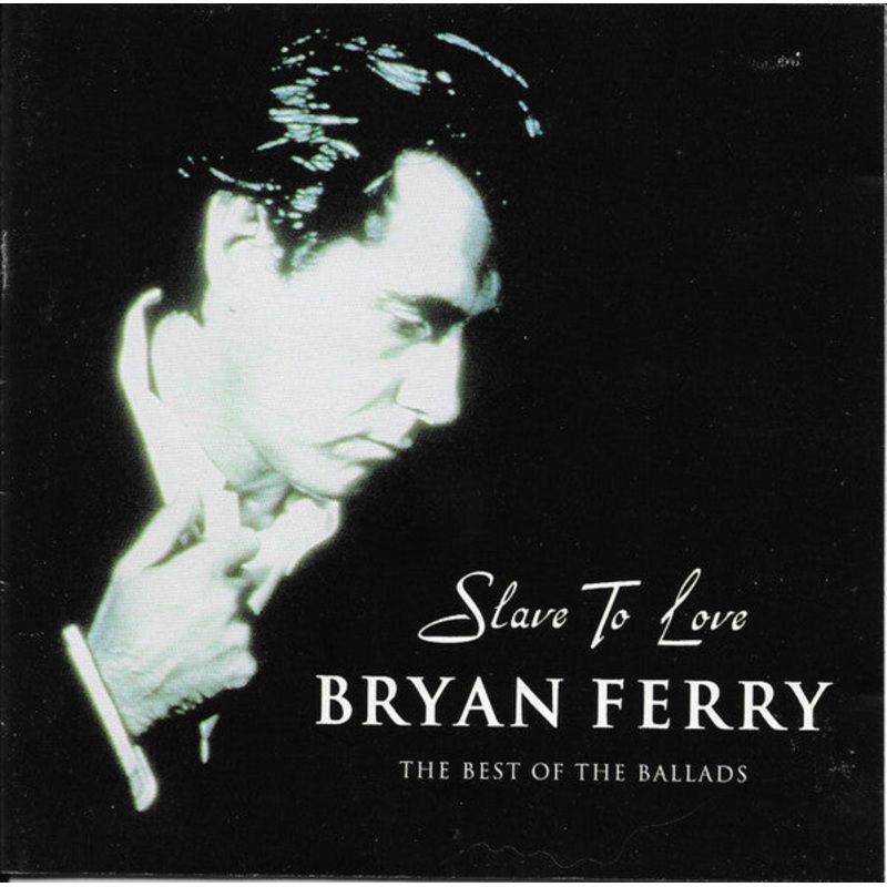 Bryan Ferry – Slave To Love: The Best Of The Ballads (HDCD, Comp) (Very Good Plus (VG+))