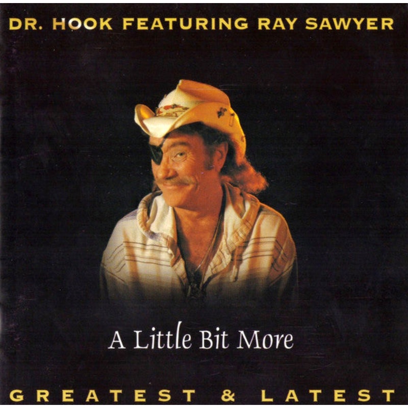 Dr. Hook Featuring Ray Sawyer – A Little Bit More (CD, Album, RE) (Very Good Plus (VG+))
