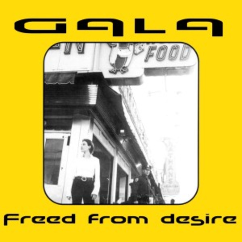 Gala – Freed From Desire