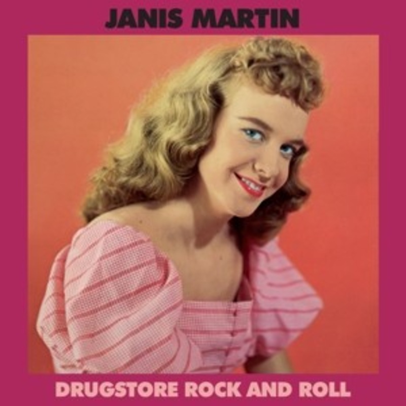 Janis Martin – Drugstore Rock and Roll