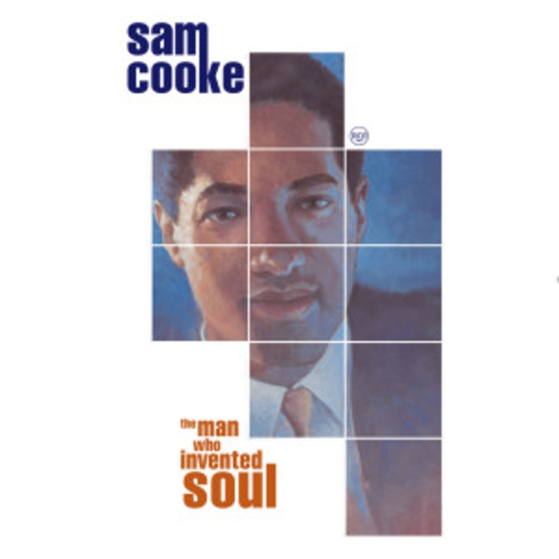 Sam Cooke – The Man Who Invented Soul