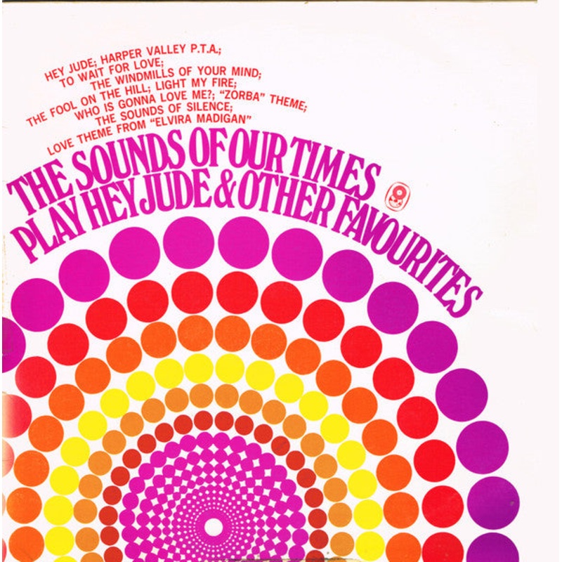 The Sounds Of Our Times – The Sounds Of Our Times Play Hey Jude & Other Favourites (LP, Album, Club) (Very Good (VG))