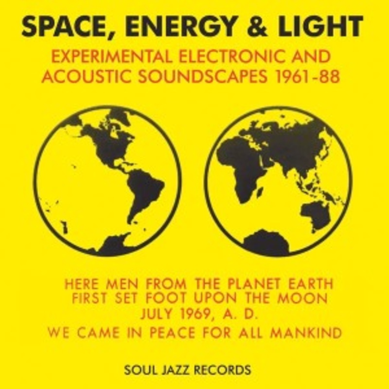 Various – Space, Energy & Light: Experimental Electronic and Acoustic Soundscapes 1961-88 (Yellow Vinyl)