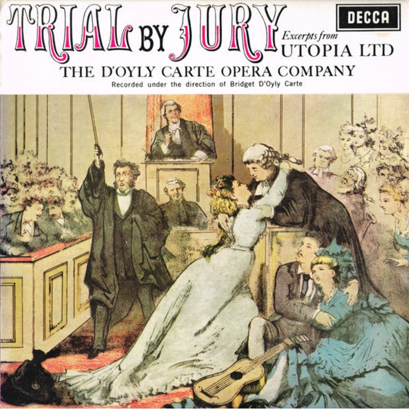 The D’Oyly Carte Opera Company* – Trial By Jury / Excerpts From Utopia Ltd (LP, Mono) (Very Good Plus (VG+))