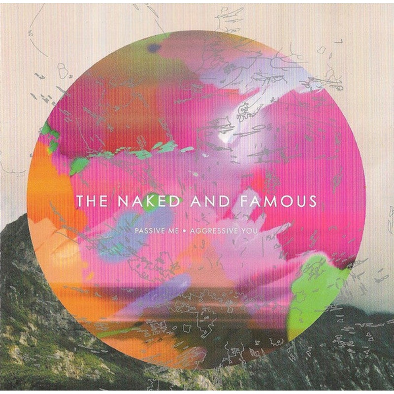 The Naked And Famous – Passive Me  Aggressive You (CD, Album, Enh) (Very Good Plus (VG+))