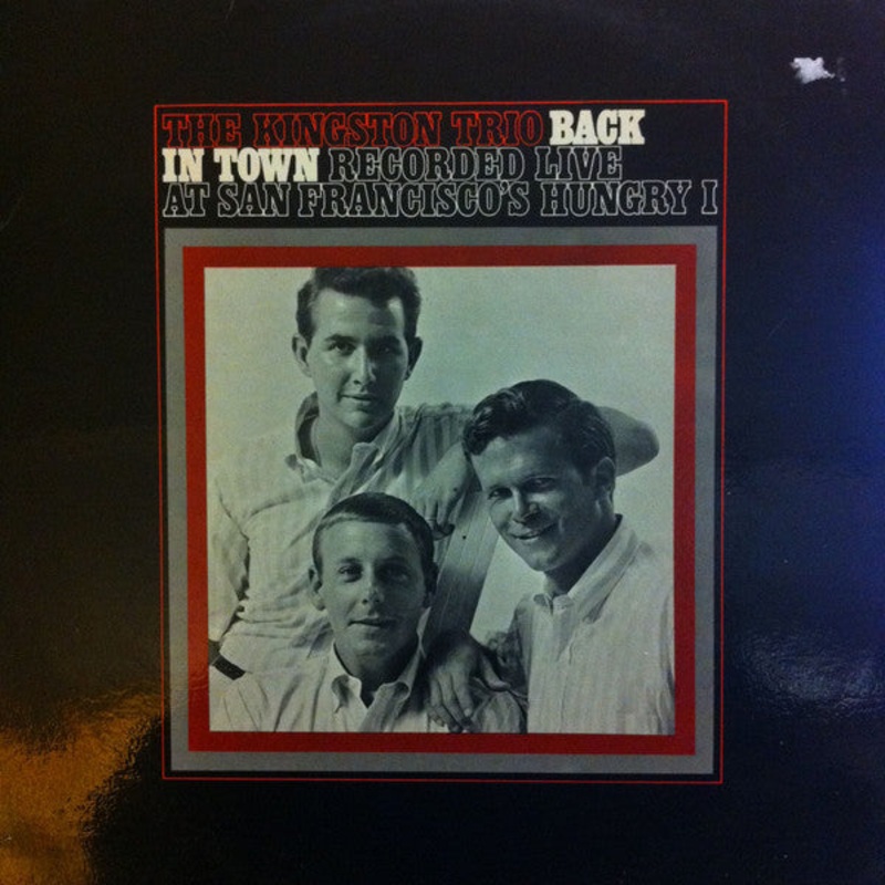 Kingston Trio – Back In Town (LP, Album, Club) (Very Good Plus (VG+))