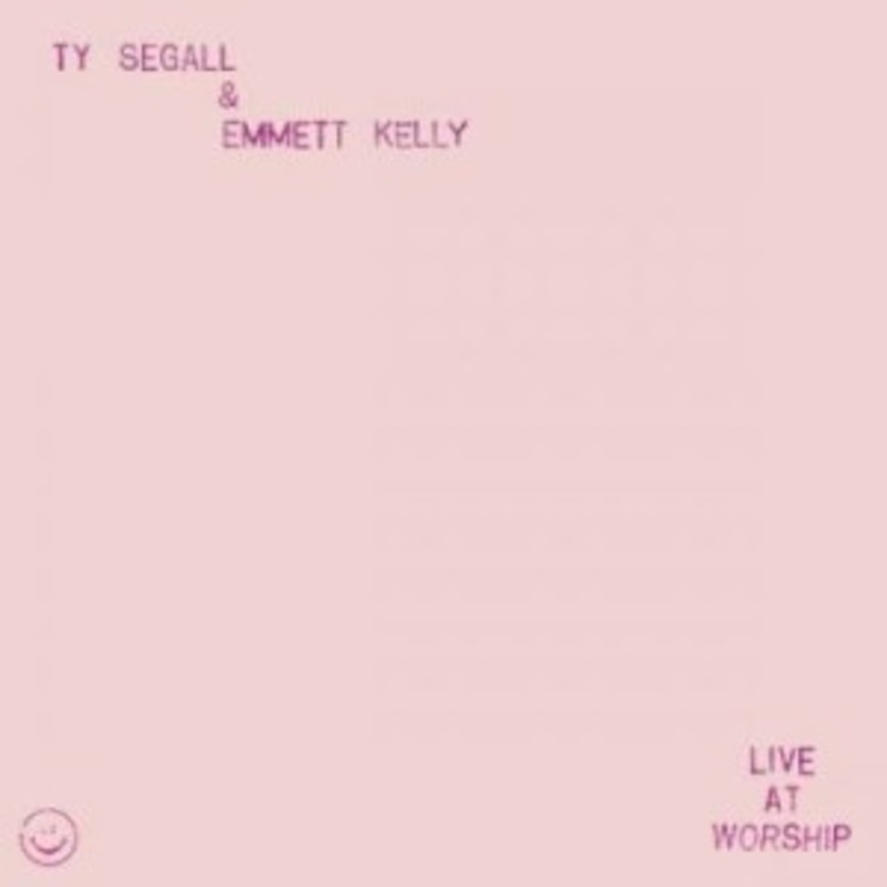 Ty Segall & Emmett Kelly – Live At Worship