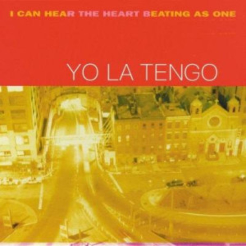 Yo La Tengo – I Can Hear The Heart Beating As One