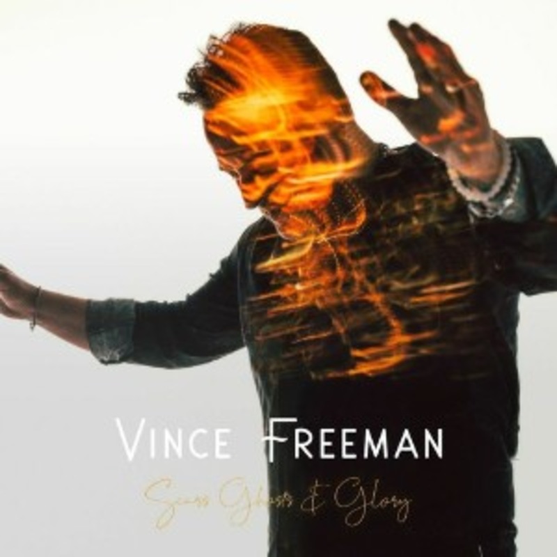 Vince Freeman – Scars, Ghosts & Glory (White Vinyl)