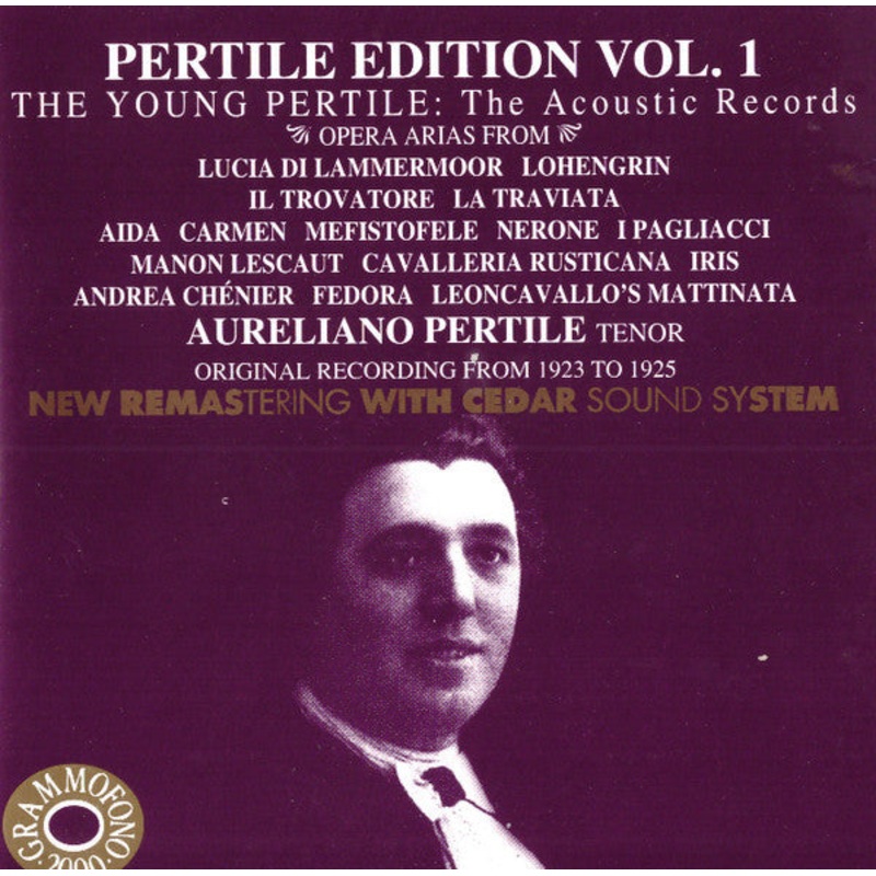 Aureliano Pertile, Gaetano Donizetti, Richard Wagner, Giuseppe Verdi, Georges Bizet, Arrigo Boito, Ruggiero Leoncavallo, Pietro Mascagni, Umberto Giordano – Pertile Edition Vol. 1 – The Young Pertile : The Acoustic Records (CD) (Very Good Plus (VG+))