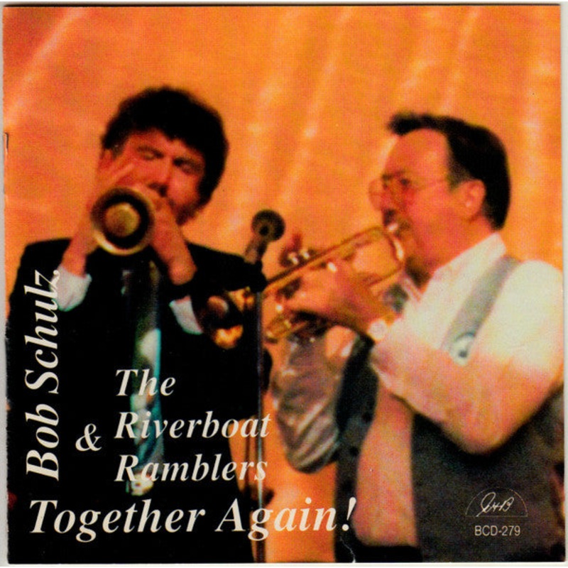 Bob Schulz And The Riverboat Ramblers – Together Again! (CD, Album, Comp) (Very Good Plus (VG+))