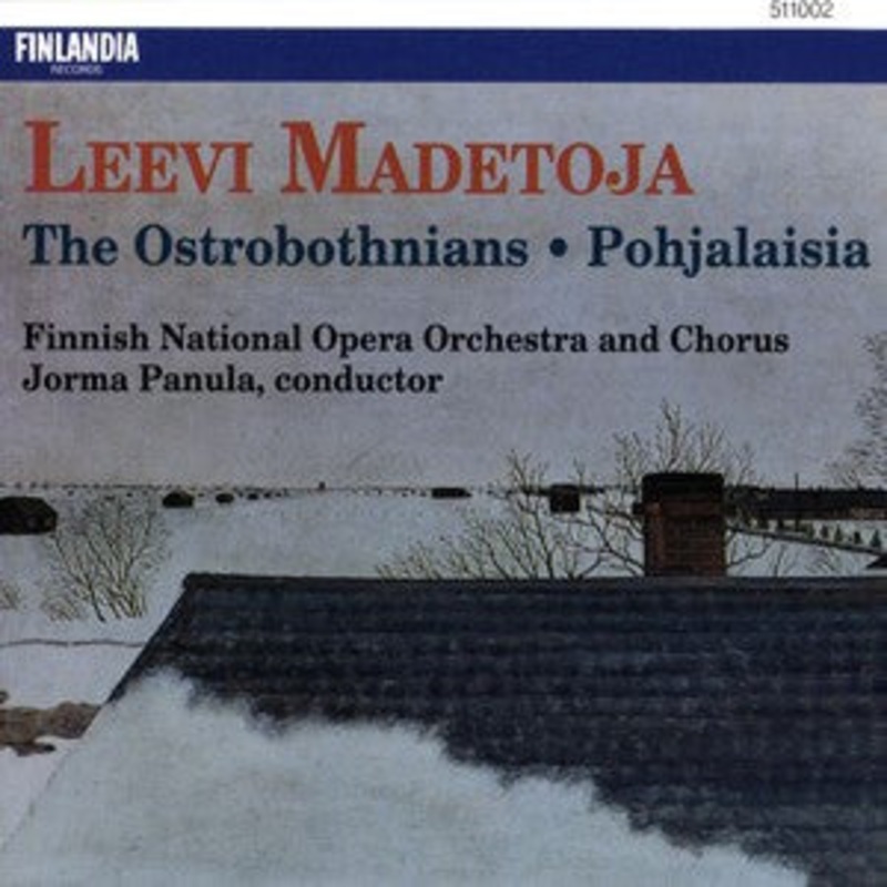 Leevi Madetoja, Finnish National Opera Orchestra And Chorus, Jorma Panula – The Ostrobothnians / Pohjalaisia (2xCD, Album, RE, RM) (Mint (M))