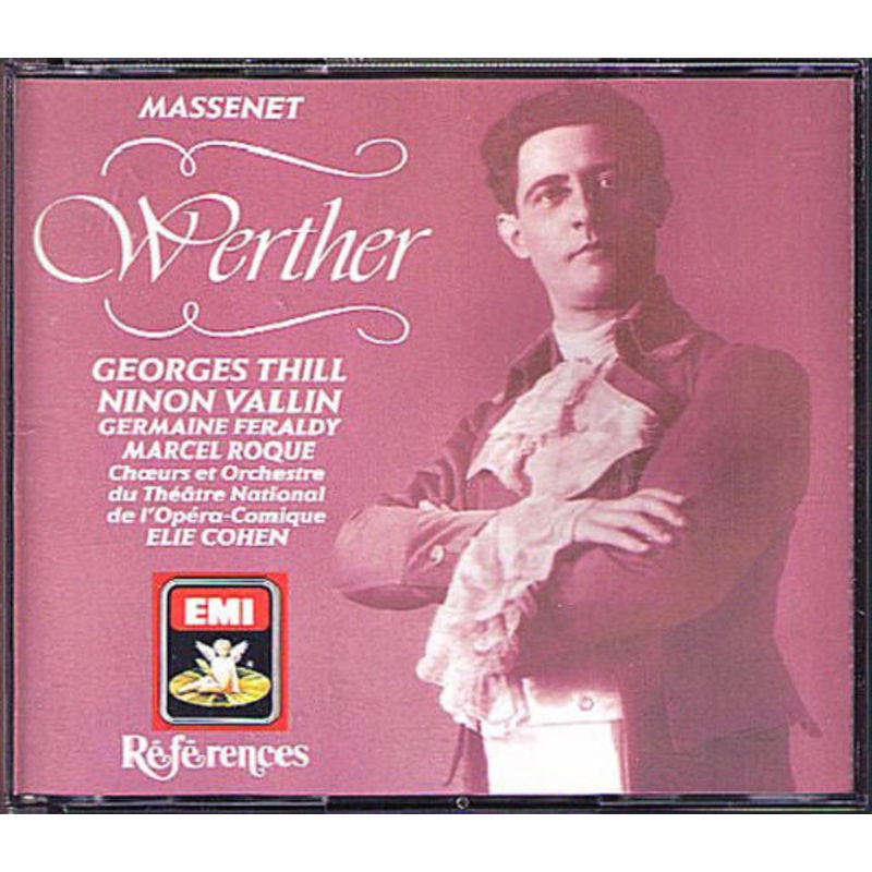Massenet* | Georges Thill | Ninon Vallin | Germaine Fraldy, Marcel Roque, Choeurs* et Orchestre Du Thtre National De L’Opra-Comique, Elie Cohen – Werther (2xCD, Album, Mono, RE, RM) (Very Good Plus (VG+))