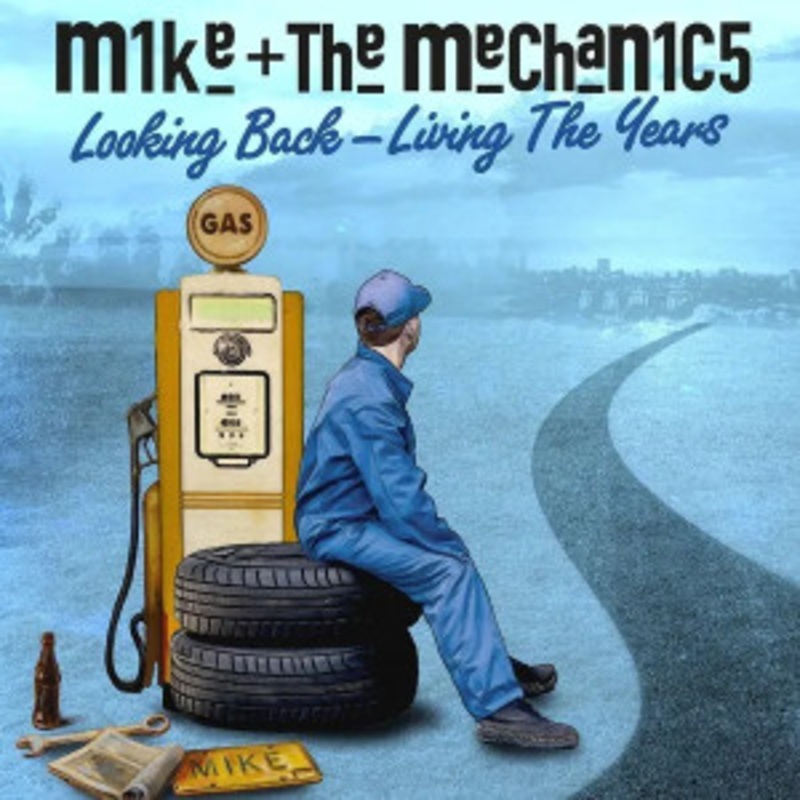 Mike & The Mechanics – Looking Back – Living the Years